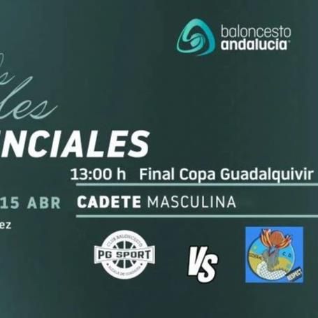 FINAL COPA GUADALQUIVIR CADETE MAS - ALCALA DE GUADAIRA 2023