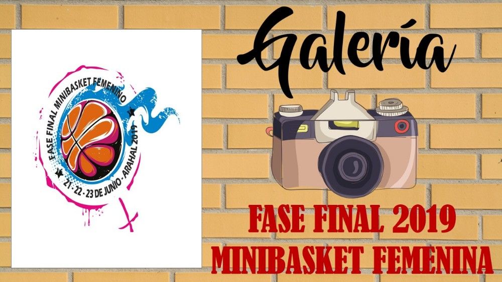 FASE FINAL MINIBASKET FEMENINA. ARAHAL 2019